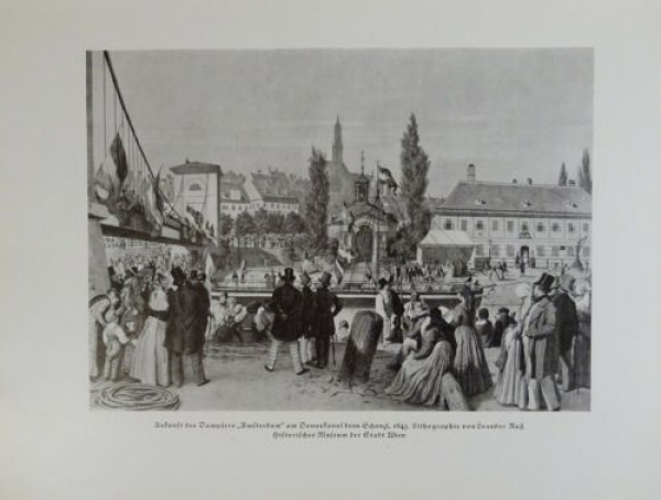 Alter Druck von 1941 - Ankunft des Dampfers "Amsterdam" am Donaukanal beim Schanzl, 1845. Lithographie von Leander Ruß - alter Druck